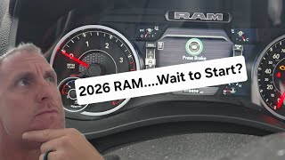 2026 RAM Cummins Does have a wait to Start...does it matter?