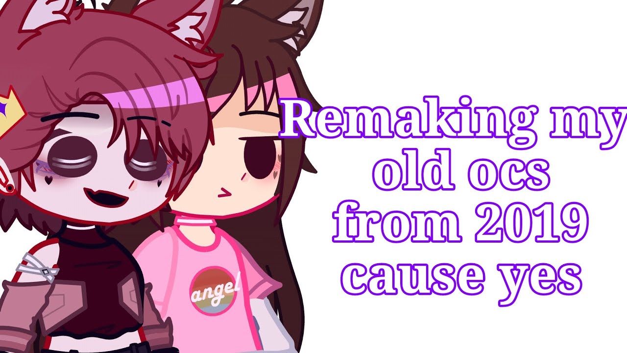 Remaking my old ocs from 2019 because I'm bored - YouTube