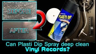 Deep Clean Vinyl Records with Plasti Dip (Video Reply For Techmoan)