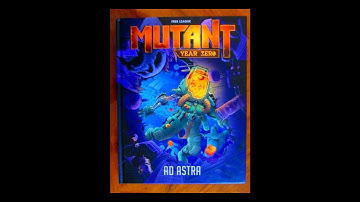 Mutant: Year Zero Ad Astra (SPOILERS) review pt2: Journey to the stars