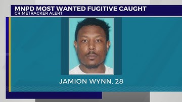 MNPD Most Wanted fugitive caught