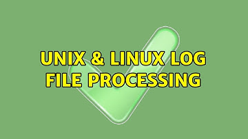 Unix & Linux: Log file processing (2 Solutions!!)
