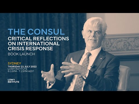 Launch of The Consul: Critical reflections on international crisis response