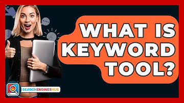 What Is Keyword Tool? - SearchEnginesHub.com