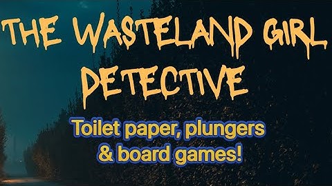Fallout 76 - Week 2 Spring Cleaning challenge:Toilet paper, plungers and board games