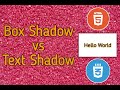 Difference between box shadow and text shadow in CSS | Box shadow vs text shadow