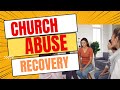 How to recover from church abuse