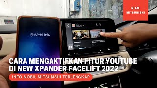 Cara Mengaktifkan Fitur Youtube/Weblink di New Mitsubishi Xpander Facelift Terbaru 2022