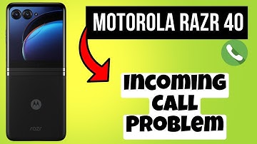 Incoming Call Problem Motorola Razr 40 || Solve incoming call issues  || Incoming call not working