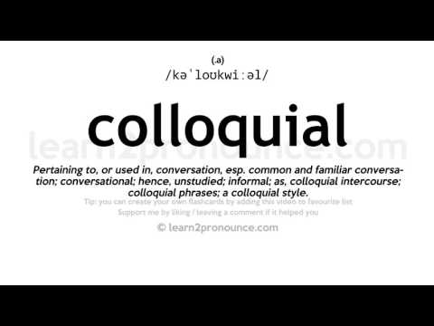 Произношение Разговорный язык | Определение Colloquial