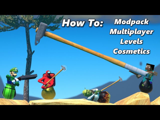 HOW TO MOD Getting Over It IN 2 MINUTES! (GIANT HAMMER, FLYHACKS, FIRST  PERSON, AND MORE!) 