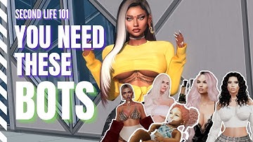 You Need These Second Life Bots! Second Life 101