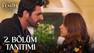 Bir Yemin Ettim 2. Bölüm Tanıtım ｜ 5 Ağustos Çarşamba 17.00'da Yayında!