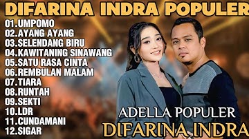 OM ADELLA TERBARU 2025 | DIFARINA INDRA - UMPOMO,AYANG AYANG,SELENDANG BIRU