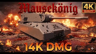 Mausekönig :: 14K Damage :: Mir Tankov WoT(Lesta)