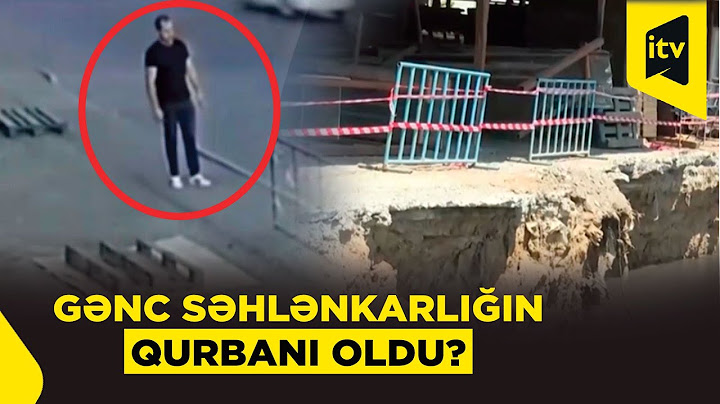 Bakıda kanalizasiya quyusuna düşən gənc səhlənkarlığın qurbanı oldu?