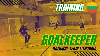 Training National Team Lithuania Futsal - Goalkeeper