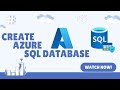 How to Create an Azure SQL Database | Step-by-Step Tutorial | Azure |