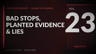 1 HOUR Police Misconduct Compilation — Bad Stops, Planted Evidence &amp; Lies (Vol. 23)