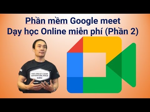 Video Phần mềm Google meet dạy học Online miễn phí (Phần 1) - youtube