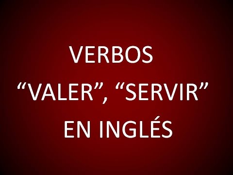 Inglés Americano - Verbos 'Valer, Servir' (Lección 160)