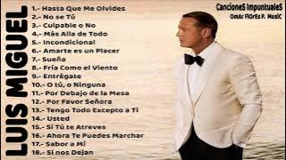 Luis Miguel - Mejores Canciones II MIX ROMANTICOS💕