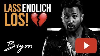 LASS ENDLICH LOS... 💔☝