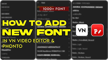 How to install & add custom font in VN video editor and Phonto app | VN editor tips & tricks #font
