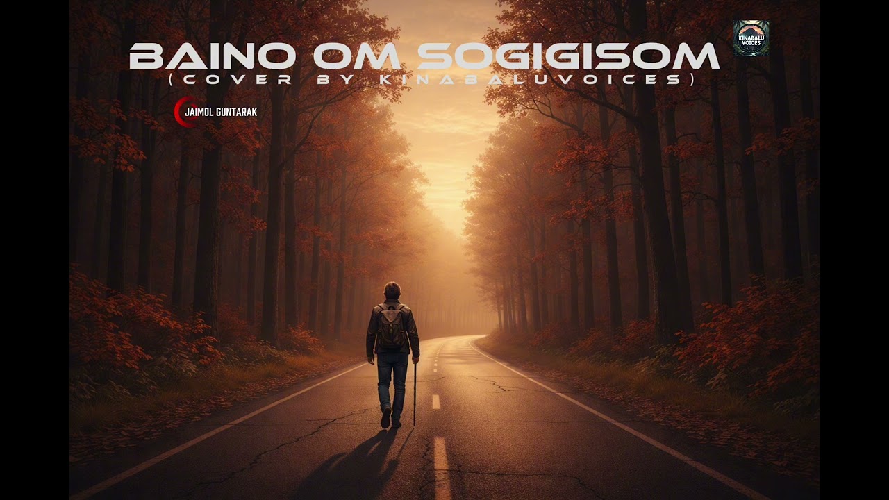 BAINO OM SOGIGISOM - Jaimol Guntarak | Cover by KinabaluVoices 
