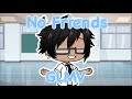 No Friends - Gacha Life Music Video (Creator’s Genderbend)