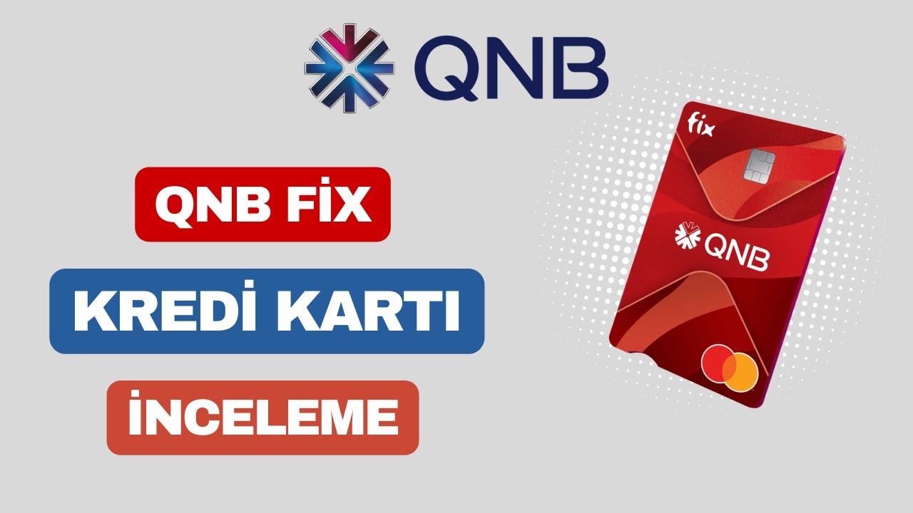 Qnb Yeni Tasarım Fix Kredi Kartı İncelemesi