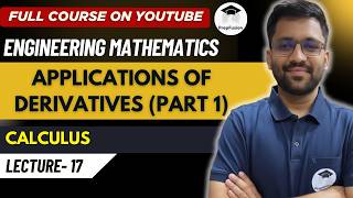 Applications of Derivatives (Part 1) || Engineering Mathematics || PrepFusion