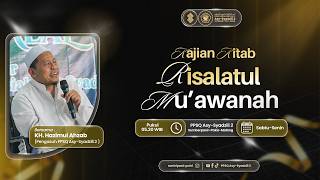 Kajian Kitab Risalatul Muawanah | Senin, 13 Juli 2026 | PPSQ Asy-Syadzili 2
