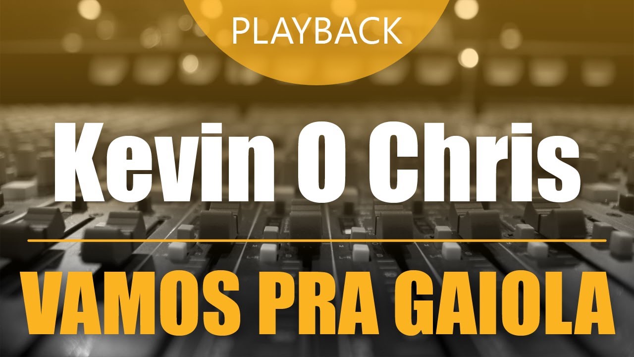Kevin O Chris ft. FP do Trem Bala - Vamos Pra Gaiola | Playback ou ...