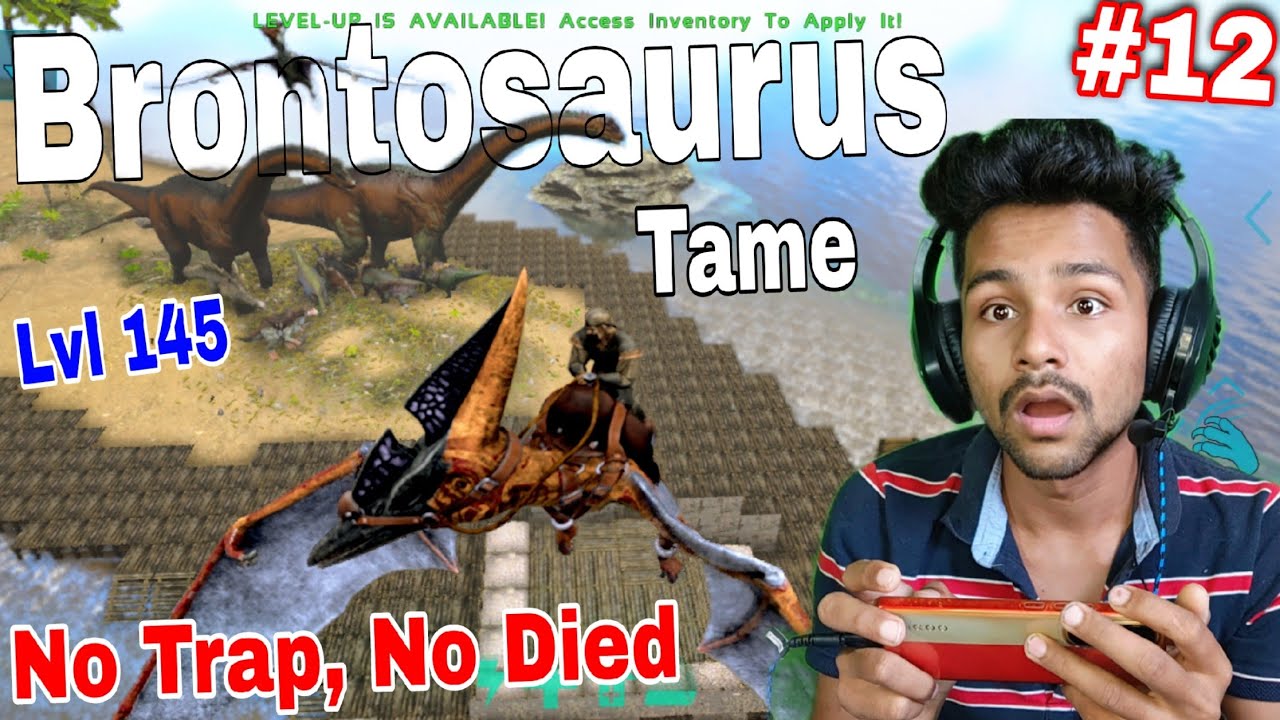 Brontosaurus Tame in Hard Mode! No Trap, Just Run & Shoot | ARK Mobile EP-12