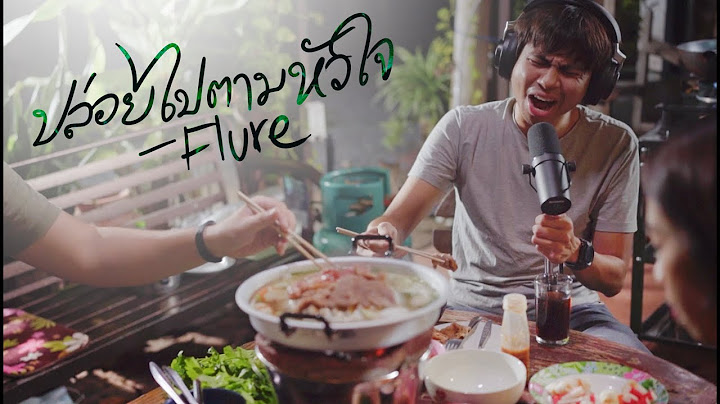 ปล่อยไปตามหัวใจ - Flure [cover by TORWAI X BOMOSTIN ] EP#5  กินข้าวหน้าบ้าน หมูกระทะ ต๊อกโบกี