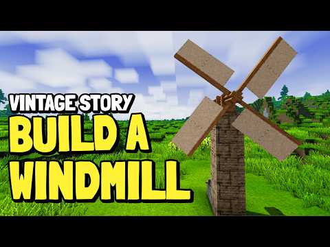 VINTAGE STORY BUILD A WINDMILL