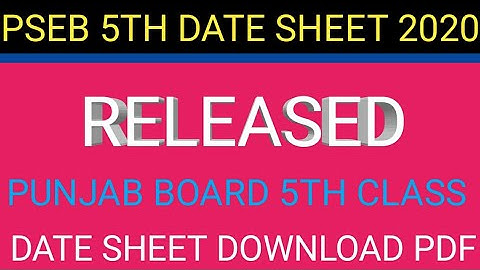 PUNJAB BOARD 5TH CLASS EXAM DATE SHEET PDF 2020 PSEB 5TH DATE SHEET 2020 DOWNLOAD