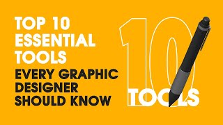 Top 10 Essential Tools Every Designer Should Know!