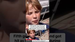 Fifth grader says friend got hit as he saved him during Minneapolis school shooting #shorts