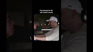 He changed her life...