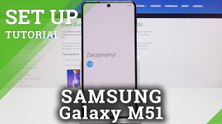 How to Set Up SAMSUNG Galaxy M51 – Activation & Configuration