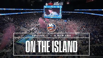 On The Island - Episode 1: A New Era