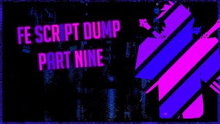 ROBLOX FE SCRIPT DUMP 2020 PT.9