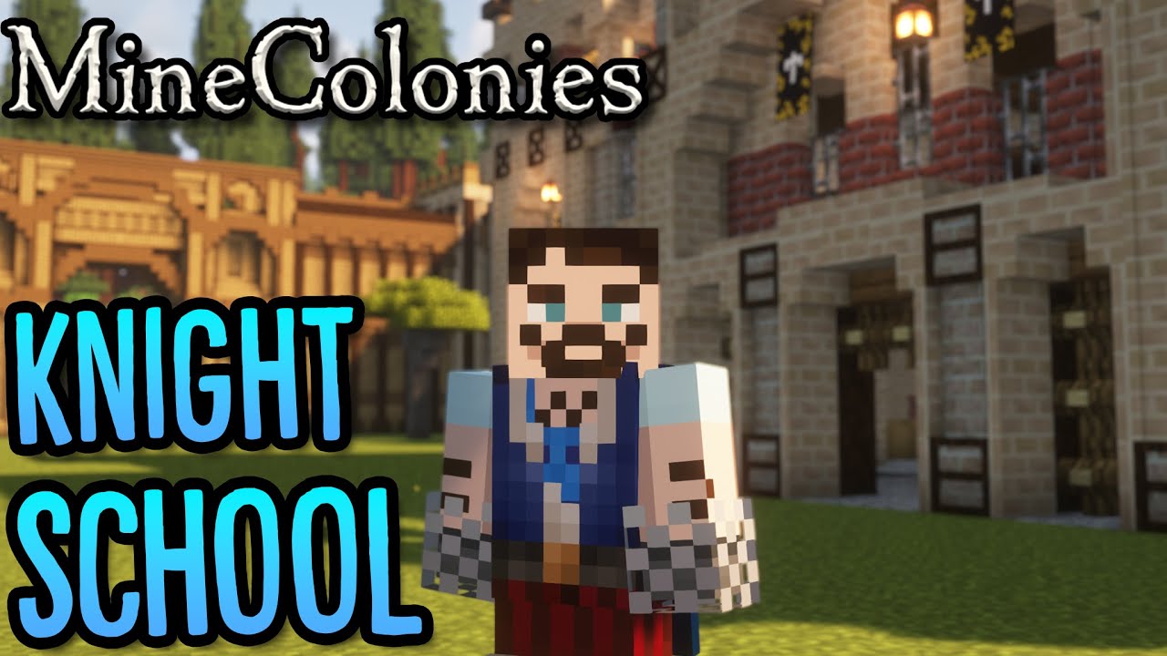 Minecolonies Byzantine 37 Knight School YouTube