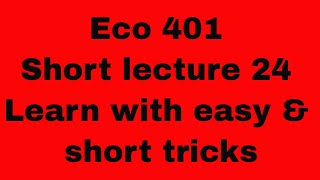 Eco401 short lecture 24 final  term preparation with vulearningpoint#vu #finalterm #eco401