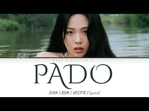 [VOSTFR] BIBI (비비) - PADO