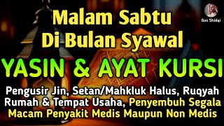 Yasin U0026 Ayat Kursi Pengusir Setan Dan Penyembuh Segala Macam Penyakit Medis Maupun Non Medis 
