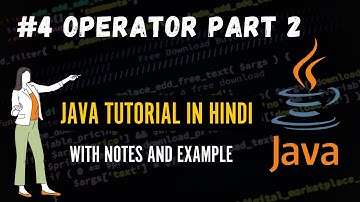 #4 Operator Part 2 | Java Programming For Beginner in Hindi
