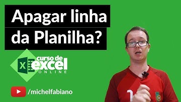Como Apagar Linha da Planilha - Dúvida dos Inscritos - Curso de Excel OnLine